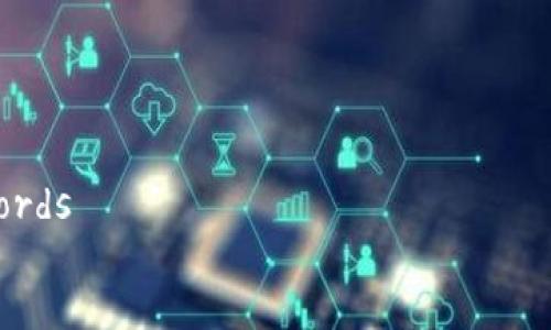 

keywords/keywords

### 
虚拟币数字钱包APP官网下载：安全、高效、便捷的数字资产管理工具