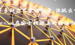   Tokenim新登录方式：便捷、安全、高效 /  guanji