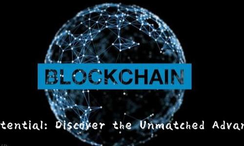 Maximize Your Potential: Discover the Unmatched Advantages of Tokenim