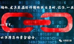 要查看token（代币）的地址，您可以按照以下步骤