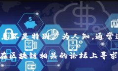 Tokenim是一个基于区块链技术的项目，主要致力于