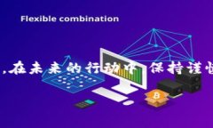 遗憾的是，如果您忘记了tokenim（或任何其他加密