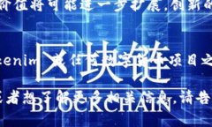 Tokenim 是一种数字货币或代币，通常用于区块链或