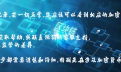 要提现火币（Huobi）到 Tokenim 钱包，首先确保您已