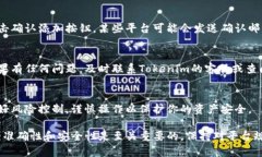 在Tokenim平台上添加资产的步骤可以按照以下简要