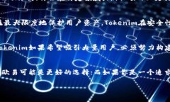 在比较Tokenim和欧易（OKEx）这两大数字货币交易平