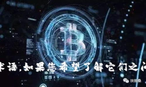 “HT”通常指的是“Huobi Token”，而“TokenIM”是一个与数字资产相关的术语。如果您希望了解它们之间的关系或具体的内容，请提供更详细的信息或背景，我会尽力帮助您解答。