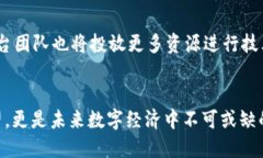 在Tokenim的生态系统中，HT（Tokenim Token）扮演着至