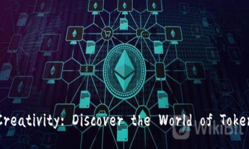 xiaoshuo
Unlock Your Creativity: Discover the World of Tokenim for Free!