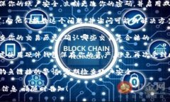 很抱歉，你遇到了这样的情况。如果你的Tokenim账