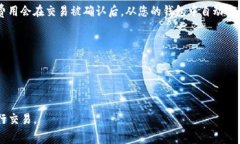 要充值Tokenim的矿工费，您必须遵循几个步骤。以